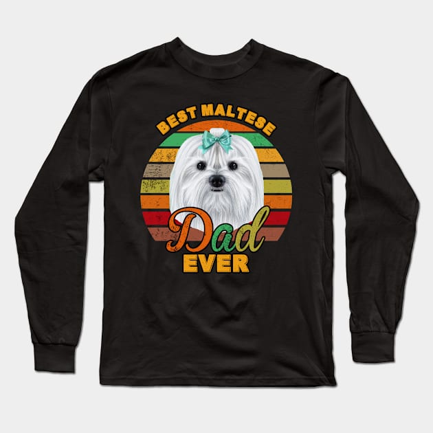 Best Maltese Dad Ever Long Sleeve T-Shirt by franzaled